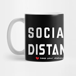 SOCIAL DISTANCING Mug